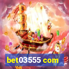 bet03555 com